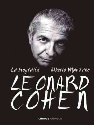 cover image of Leonard Cohen. La biografía